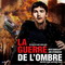 LA GUERRE DE L'OMBRE